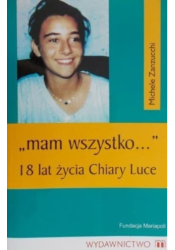 Mam wszystko 18 lat życia Chiary Luce