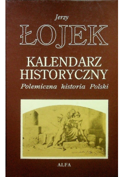 Kalendarz historyczny Polemiczna historia Polski
