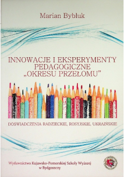 Innowacje i eksperymenty pedagogiczne ,,okresu przełomu''