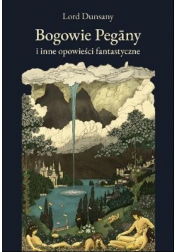 Bogowie Pegany i inne opowieści fantastyczne