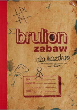 Brulion zabaw dla każdego