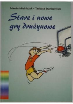 Stare i nowe gry drużynowe