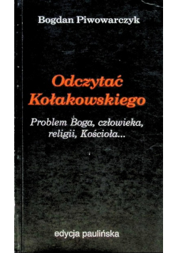 Odczytać Kołakowskiego