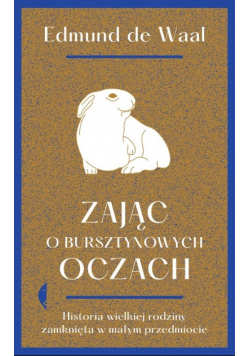 Zając o bursztynowych oczach