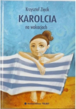 Karolcia na wakacjach