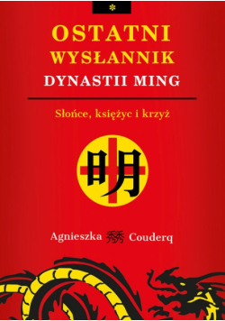 Ostatni wysłannik dynastii Ming Tom 1