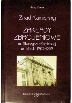 Znad Kamiennej Zakłady zbrojeniowe