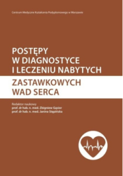 Postępy w diagnostyce i leczeniu nabytych zastawkowych wad serca