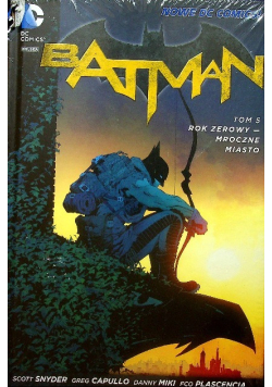 Batman Tom 5 Rok zerowy Mroczne miasto