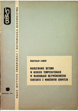 Dojrzewanie betonu w niskich temperaturach w warunkach bezpośredniego kontaktu z mrożonym gruntem