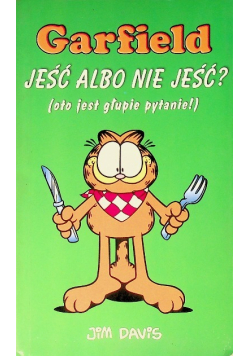 Garfield jeść albo nie jeść