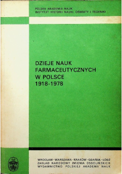 Dzieje nauk farmaceutycznych w Polsce 1918-1978