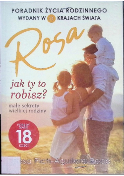 Rosa jak ty to robisz