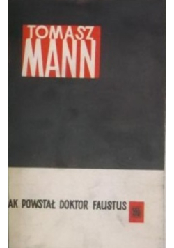 Jak powstał Doktor Faustus