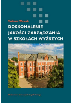 Doskonalenie jakości zarządzania w szkołach wyższych