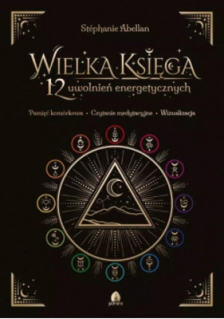 Wielka Księga 12 uwolnień energetycznych