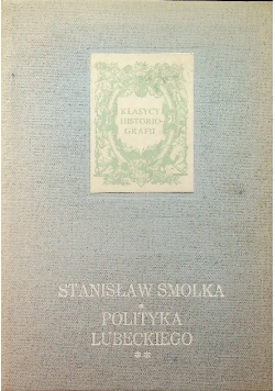 Polityka Lubeckiego  Tom II