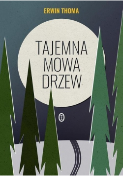 Tajemna mowa drzew