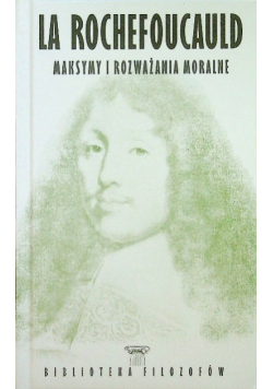 Biblioteka Filozofów Maksymy i rozważania moralne