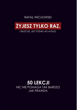 Żyjesz tylko raz 50 lekcji