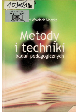 Metody i techniki badań pedagogicznych badań pedagogicznych
