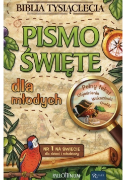 Pismo Święte  Wyjątkowe wydanie dla młodych