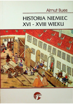 Historia Niemiec XVI - XVIII wieku