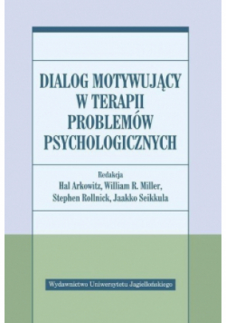 Dialog motywujący w terapii problemów psycholog.