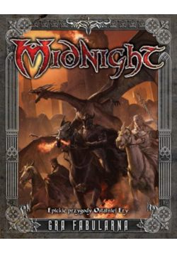 Midnight Epickie przygody ostatniej Ery  Gra Fabularna