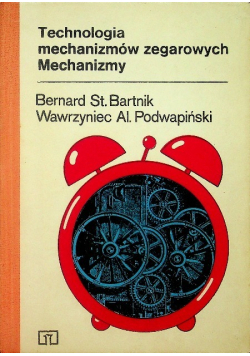 Technologia mechanizmów zegarowych mechanizmy