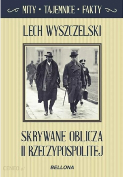 Skrywane oblicza II Rzeczypospolitej