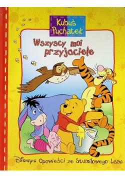 Kubuś Puchatek Wszyscy moi przyjaciele