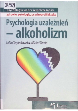 Psychologia uzależnień - alkoholizm