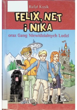 Felix  Net i Nika oraz Gang Niewidzialnych Ludzi