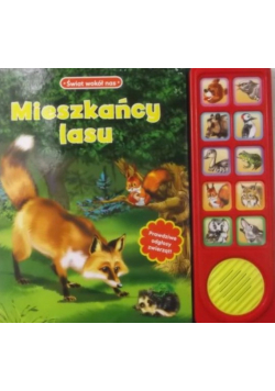 Mieszkańcy lasu. Świat wokół nas
