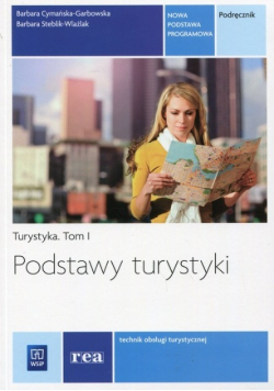 Turystyka Tom 1 Podstawy turystyki