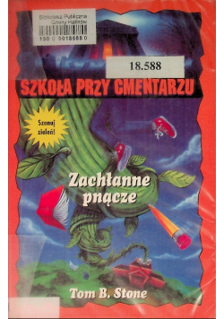 Szkoła przy cmentarzu Zachłanne pnącze