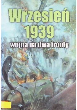 Wrzesień 1939 Wojna Na Dwa Fronty