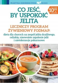 Co jeść, by uspokoić jelita leczniczy program żywieniowy FODMAP