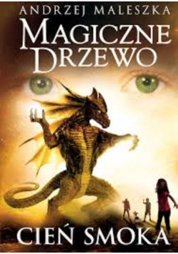 Magiczne drzewo Cień smoka