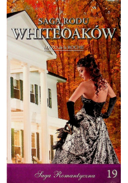 Saga Rodu Whiteoaków Tom 19 Pan Na Jalnie