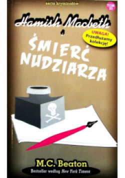 Seria kryminałów Tom 20 Hamish Macbeth i Śmierć Nudziarza