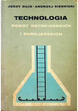 Technologia Robót Betoniarskich i Zbrojarskich