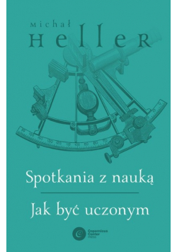 Spotkania z nauką. Jak być uczonym