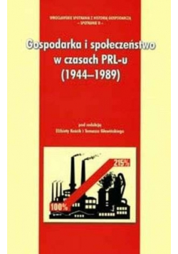 Gospodarka i społeczeństwo w czasach PRL-u