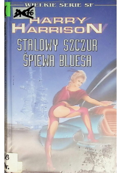 Stalowy Szczur Śpiewa Bluesa