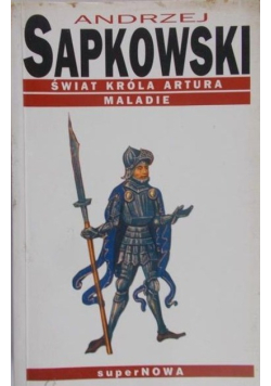 Świat króla Artura Maladie