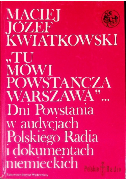 Tu mówi powstańcza Warszawa