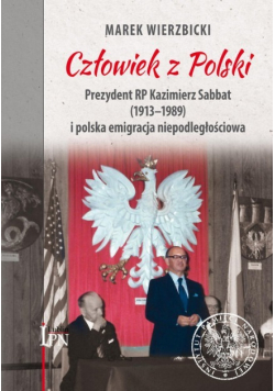 Człowiek z Polski Prezydent Kazimierz Sabbat