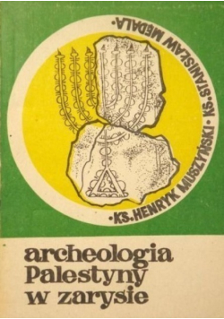 Archeologia Palestyny w zarysie